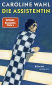 Die Assistentin, Wahl, Caroline, Rowohlt Verlag, EAN/ISBN-13: 9783498007706