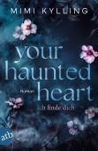 Your Haunted Heart - Ich finde dich, Kylling, Mimi, Aufbau Verlag GmbH & Co. KG, EAN/ISBN-13: 9783746642123