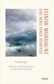 Das Herz eines Schiffes, Mordaunt, Elinor, mareverlag GmbH & Co oHG, EAN/ISBN-13: 9783866487352