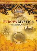 Europa Mystica, Saße, Dörte, Frederking & Thaler Verlag GmbH, EAN/ISBN-13: 9783954162727