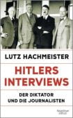 Hitlers Interviews, Hachmeister, Lutz, Verlag Kiepenheuer & Witsch GmbH & Co KG, EAN/ISBN-13: 9783462002409