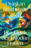 Der Fluch der Falodun Frauen, Braithwaite, Oyinkan, blumenbar Verlag, EAN/ISBN-13: 9783351051334