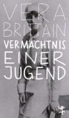 Vermächtnis einer Jugend, Brittain, Vera, MSB Matthes & Seitz Berlin, EAN/ISBN-13: 9783751845236