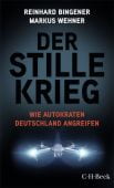 Der stille Krieg, Bingener, Reinhard/Wehner, Markus, C. H. BECK Verlag GmbH & Co.KG, EAN/ISBN-13: 9783406837913
