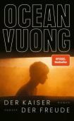 Der Kaiser der Freude, Vuong, Ocean, Carl Hanser Verlag GmbH & Co.KG, EAN/ISBN-13: 9783446282742