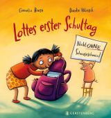 Lottes erster Schultag, Boese, Cornelia, Gerstenberg Verlag GmbH & Co.KG, EAN/ISBN-13: 9783836962537