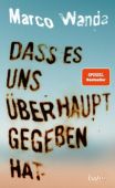 Dass es uns überhaupt gegeben hat, Wanda, Marco, Zsolnay Verlag Wien, EAN/ISBN-13: 9783552075801