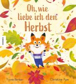Oh, wie liebe ich den Herbst, Barker, Fiona, Knesebeck Verlag, EAN/ISBN-13: 9783957288660