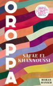 Oroppa, el Khannoussi, Safae, Carl Hanser Verlag GmbH & Co.KG, EAN/ISBN-13: 9783446284746