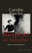 Respekt ist zumutbar, Emcke, Carolin, Fischer, S. Verlag GmbH, EAN/ISBN-13: 9783103977400