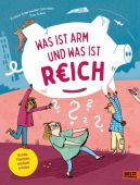 Was ist arm und was ist reich?, Scharmacher-Schreiber, Kristina, Beltz, Julius Verlag GmbH & Co. KG, EAN/ISBN-13: 9783407759818