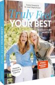 Truly feel your best, Ostwald, Svenja/Krane, Sibylla, Christian Verlag, EAN/ISBN-13: 9783989510708