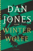 Winterwölfe, Jones, Dan, Verlag C. H. BECK oHG, EAN/ISBN-13: 9783406822056