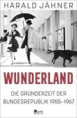 Wunderland, Jähner, Harald, Rowohlt Berlin Verlag, EAN/ISBN-13: 9783737101905