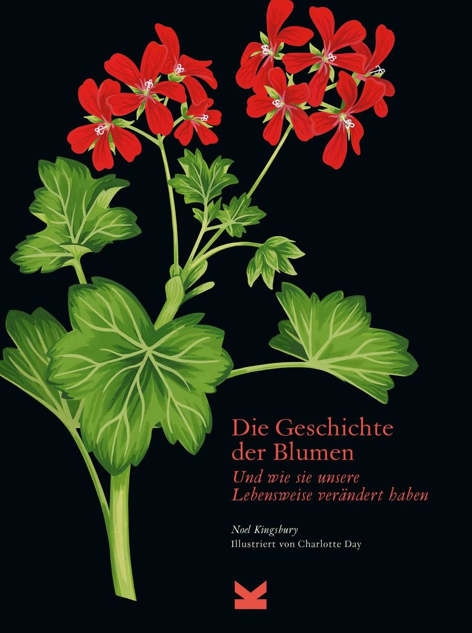 Die Geschichte der Blumen, Kinsbury, Noel, Laurence King Verlag GmbH, EAN/ISBN-13: 9783962442651