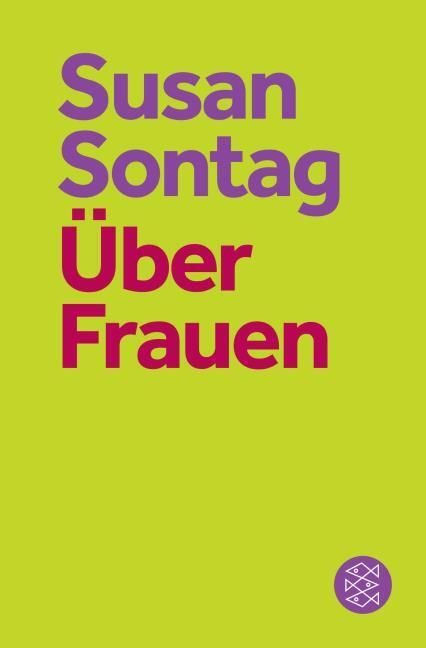 Über Frauen, Sontag, Susan, Fischer, S. Verlag GmbH, EAN/ISBN-13: 9783596710744