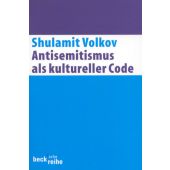 Antisemitismus als kultureller Code, Volkov, Shulamit, Verlag C. H. BECK oHG, EAN/ISBN-13: 9783406421495