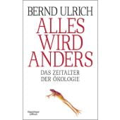 Alles wird anders, Ulrich, Bernd, Verlag Kiepenheuer & Witsch GmbH & Co KG, EAN/ISBN-13: 9783462053654