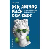 Der Anfang nach dem Ende, Geiger, Raphael, Ch. Links Verlag GmbH, EAN/ISBN-13: 9783962890995