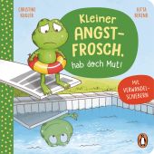 Kleiner Angstfrosch, hab doch Mut!, Kugler, Christine, Penguin Junior, EAN/ISBN-13: 9783328300595