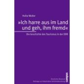 'Ich harre aus im Land und geh, ihm fremd', Wolter, Heike, Campus Verlag, EAN/ISBN-13: 9783593390550
