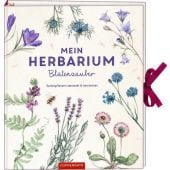 Mein Herbarium: Blütenzauber, Zysk, Stefanie, Coppenrath Verlag GmbH & Co. KG, EAN/ISBN-13: 9783649630074