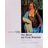 Von Beuys bis Cindy Sherman, Schirmer, Lothar, Schirmer/Mosel Verlag GmbH, EAN/ISBN-13: 9783888148705