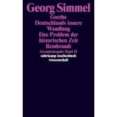 Goethe/Deutschlands innere Wandlung/Das Problem der historischen Zeit/Rembrandt, Simmel, Georg, EAN/ISBN-13: 9783518284155