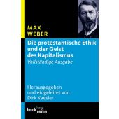 Die protestantische Ethik und der Geist des Kapitalismus, Weber, Max, Verlag C. H. BECK oHG, EAN/ISBN-13: 9783406602009