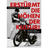 Erstürmt die Höhen der Kultur!, Karge, Manfred/Wündrich, Hermann, Ventil Verlag, EAN/ISBN-13: 9783955751418
