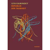 Republik der Taubheit, Kaminsky, Ilya, Carl Hanser Verlag GmbH & Co.KG, EAN/ISBN-13: 9783446272736