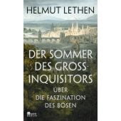 Der Sommer des Großinquisitors, Lethen, Helmut, Rowohlt Berlin Verlag, EAN/ISBN-13: 9783737101622