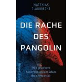 Die Rache des Pangolin, Glaubrecht, Matthias (Prof. Dr.), Ullstein Verlag, EAN/ISBN-13: 9783550201417