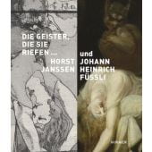 Die Geister, die sie riefen... Horst Janssen und Johann Heinrich Füssli, Hirmer, EAN/ISBN-13: 9783777425498