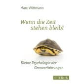Wenn die Zeit stehen bleibt, Wittmann, Marc, Verlag C. H. BECK oHG, EAN/ISBN-13: 9783406674556