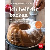Ich helf dir backen, Stuber, Hedwig Maria, BLV Buchverlag GmbH & Co. KG, EAN/ISBN-13: 9783967470994