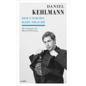 Der unsichtbare Drache, Detering, Heinrich/Kehlmann, Daniel, Kampa Verlag AG, EAN/ISBN-13: 9783311140092