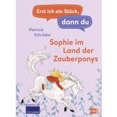 Erst ich ein Stück, dann du - Sophie im Land der Zauberponys, Schröder, Patricia, cbj, EAN/ISBN-13: 9783570178348