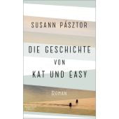 Die Geschichte von Kat und Easy, Pásztor, Susann, Verlag Kiepenheuer & Witsch GmbH & Co KG, EAN/ISBN-13: 9783462052817