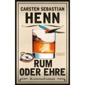 Rum oder Ehre, Henn, Carsten Sebastian, DuMont Buchverlag GmbH & Co. KG, EAN/ISBN-13: 9783832183981