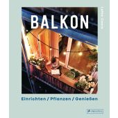 Balkon. Einrichten - Pflanzen - Genießen, Coers, Lotte, Prestel Verlag, EAN/ISBN-13: 9783791387574