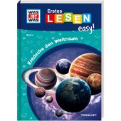 WAS IST WAS Erstes Lesen easy! Band 4. Entdecke den Weltraum, Meierjürgen, Sonja, Tessloff Verlag, EAN/ISBN-13: 9783788677220