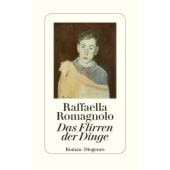 Das Flirren der Dinge, Romagnolo, Raffaella, Diogenes Verlag AG, EAN/ISBN-13: 9783257071962