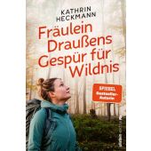 Fräulein Draußens Gespür für Wildnis, Heckmann, Kathrin, Ullstein Paperback, EAN/ISBN-13: 9783864931925