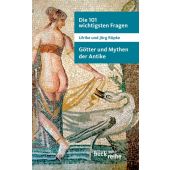 Die 101 wichtigsten Fragen: Götter und Mythen der Antike, Rüpke, Ulrike/Rüpke, Jörg, EAN/ISBN-13: 9783406606304