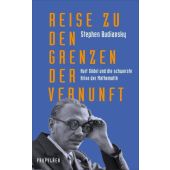 Reise zu den Grenzen der Vernunft, Budiansky, Stephen, Propyläen Verlag, EAN/ISBN-13: 9783549100394