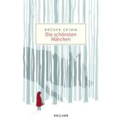Die schönsten Märchen, Grimm, Jacob/Grimm, Wilhelm, Reclam, Philipp, jun. GmbH Verlag, EAN/ISBN-13: 9783150206546