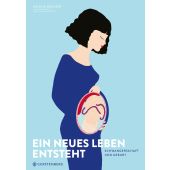Ein neues Leben entsteht, Druvert, Hélène/Druvert, Jean-Claude, Gerstenberg Verlag GmbH & Co.KG, EAN/ISBN-13: 9783836960762