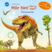 Hör hin! Was ist das? Dinosaurier, Müller, Bärbel, Arena Verlag, EAN/ISBN-13: 9783401718842