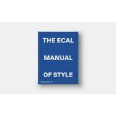 The ECAL Manual of Style; 	How to best teach design today?, Olivares, Jonathan, Phaidon, EAN/ISBN-13: 9781838665173
